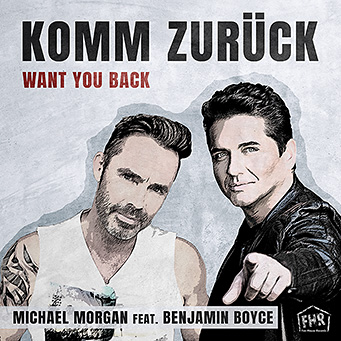 Michael Morgan feat. Benjamin Boyce - Komm zurück (Want you back)