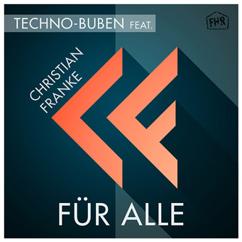 Techno-Buben feat. Christian Franke - Für Alle